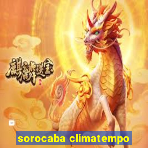 sorocaba climatempo